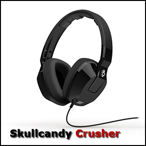 Skullcandy Crusher