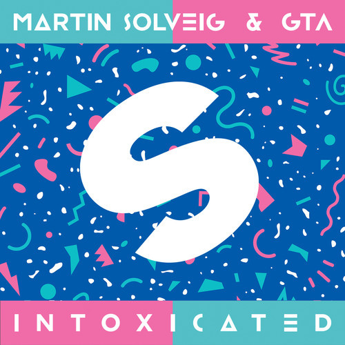 MARTIN SOLVEIG & GTA - INTOXICATED
